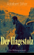 Cover-Bild zum Titel 'Der Hagestolz (Ein Bildungsroman)' von 'Adalbert Stifter'