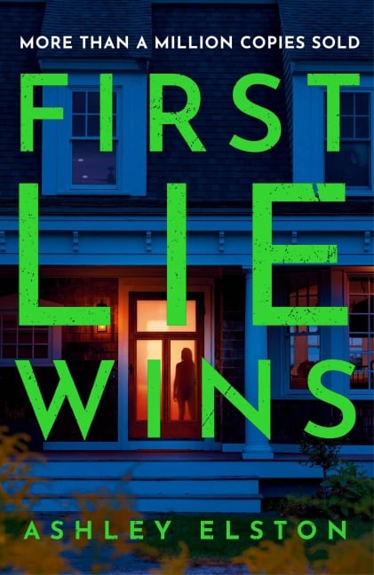 First Lie Wins - Ashley Elston
