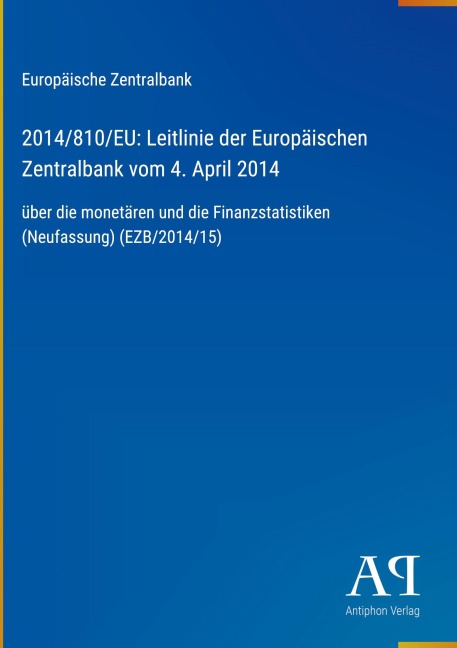 2014/810/EU: Leitlinie der Europäischen Zentralbank vom 4. April 2014 - Europäische Zentralbank