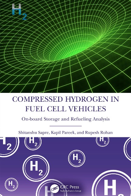 Compressed Hydrogen in Fuel Cell Vehicles - Shitanshu Sapre, Rupesh Rohan, Kapil Pareek