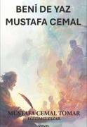 Cover-Bild zum Titel 'Beni de Yaz Mustafa Cemal' von 'Mustafa Cemal Tomar'