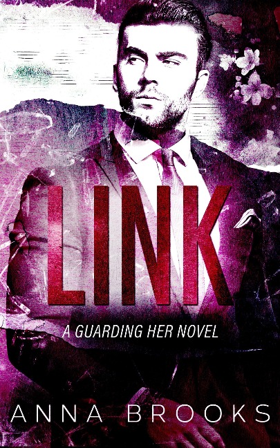 Link (Guarding Her, #9) - Anna Brooks