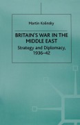 Cover-Bild zum Titel 'Britain's War in the Middle East' von 'Martin Kolinsky'