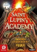 Cover-Bild zum Titel 'Saint Lupin¿s Academy 2: Drachen spucken auch nur Feuer' von 'Wade Albert White'