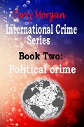 Cover-Bild zum Titel 'International Crime Series Book Two (Political Crime)' von 'Terry Morgan'