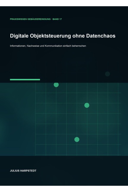 Digitale Objektsteuerung ohne Datenchaos - Julius Harpstedt