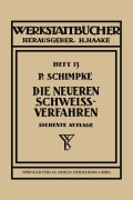 Cover-Bild zum Titel 'Die neueren Schweißverfahren' von 'Paul Schimpke'