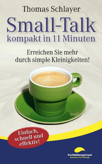 Small-Talk - kompakt in 11 Minuten - Thomas Schlayer