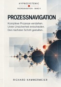 Cover-Bild zum Titel 'PROZESSNAVIGATION' von 'Richard Kammermeier'