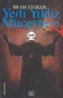 Yedi Yildiz Mücevheri - Bram Stoker