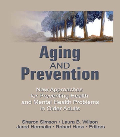Aging and Prevention - Robert E Hess
