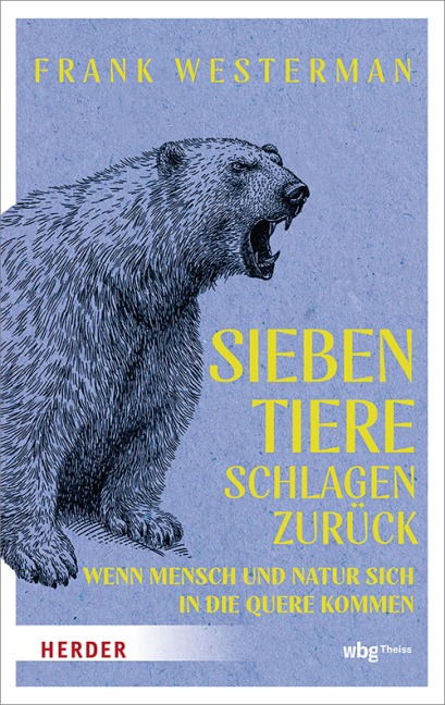 Sieben Tiere schlagen zurück - Frank Westerman