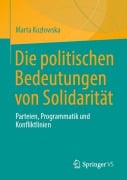 Cover-Bild zum Titel 'Die politischen Bedeutungen von Solidarität' von 'Marta Koz¿owska'