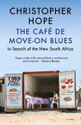 Cover-Bild zum Titel 'The Café de Move-On Blues' von 'Christopher Hope'