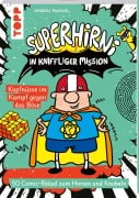 Cover-Bild zum Titel 'SuperHirni in kniffliger Mission. Kopfnüsse im Kampf gegen das Böse' von 'Norbert Pautner'