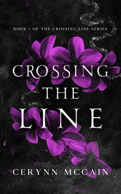 Crossing The Line (The Crossing The Line Series, #1) - Cerynn McCain