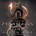 The Lore of Prometheus Lib/E - Graham Austin-King