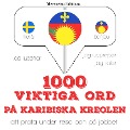 Cover-Bild zum Titel '1000 viktiga ord på Karibiska kreolen' von 'Jm Gardner'