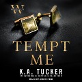 Tempt Me - K. A. Tucker, Nina West