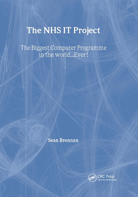 The NHS IT Project - Sean Brennan