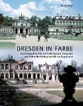 Cover-Bild zum Titel 'Dresden in Farbe' von 'Ulrich Vogt'