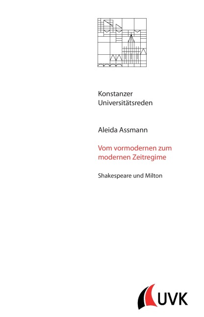 Vom vormodernen zum modernen Zeitregime - Aleida Assmann
