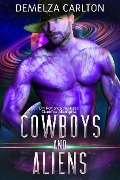 Cover-Bild zum Titel 'Cowboys and Aliens: Um Romance de Ficção Científica Alienígena (Colônia: Feriados, #1)' von 'Demelza Carlton'