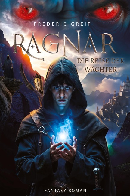 Ragnar- Die Reise der Wächter - Frederic Greif