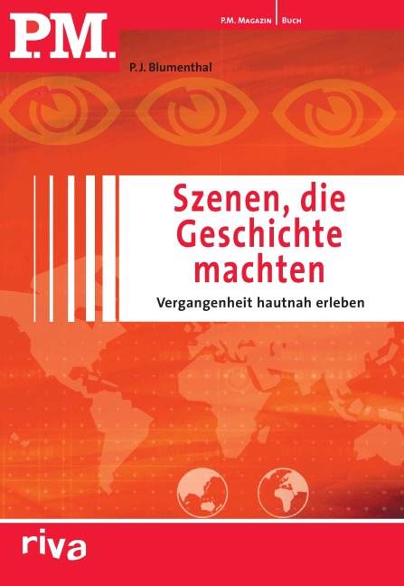 P.M. Szenen, die Geschichte machten - P. J. Blumenthal