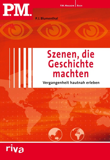 P.M. Szenen, die Geschichte machten - P. J. Blumenthal