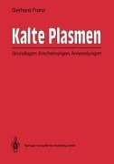 Cover-Bild zum Titel 'Kalte Plasmen' von 'Gerhard Franz'