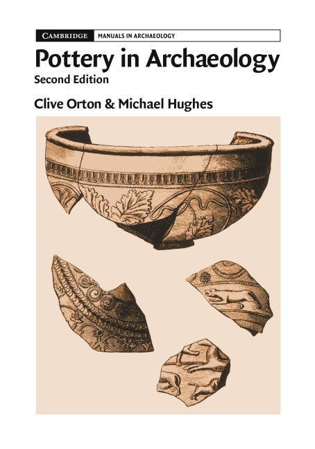 Pottery in Archaeology - Clive Orton, Michael Hughes