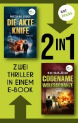 Cover-Bild zum Titel 'Die Akte Knife & Codename Wolfsschanze' von 'Matthias Jösch'