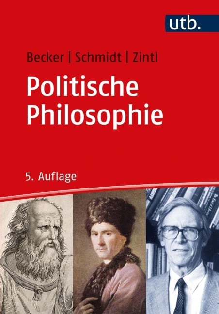 Politische Philosophie - Michael Becker, Reinhard Zintl, Johannes Schmidt