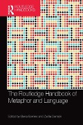 The Routledge Handbook of Metaphor and Language - 