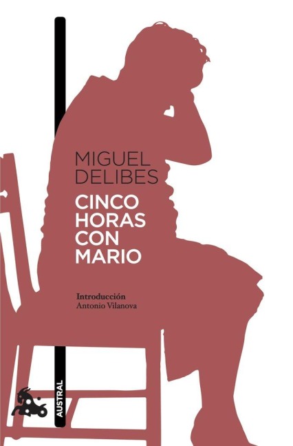 Cinco horas con Mario - Miguel Delibes