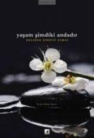 Yasam Simdiki Andadir - Thich Nhat Hanh