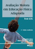 Cover-Bild zum Titel 'Avaliação motora em educação física' von 'José Irineu Gorla, Paulo Ferreira de Araújo, José Luiz Rodrigues'