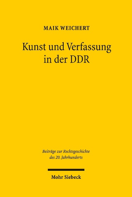 Kunst und Verfassung in der DDR - Maik Weichert