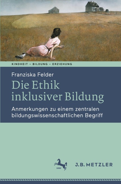Die Ethik inklusiver Bildung - Franziska Felder