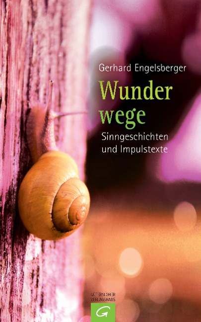 Wunderwege - Gerhard Engelsberger