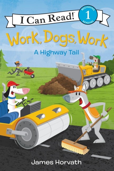 Work, Dogs, Work - James Horvath