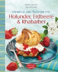 Cover-Bild zum Titel 'Hinein in den Sommer mit Holunder, Erdbeere & Rhabarber' von 'Martin Lagoda, Karl Newedel'