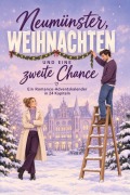 Cover-Bild zum Titel 'Neumünster, Weihnachten und eine zweite Chance' von 'Florian Peters'