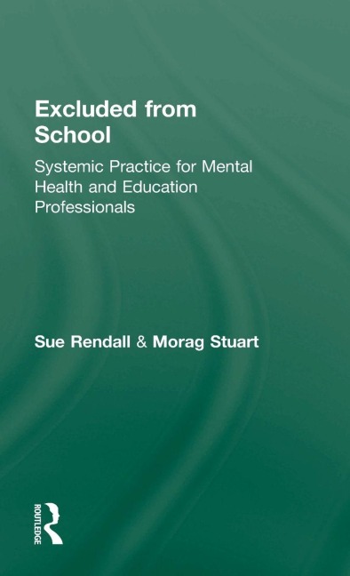 Excluded From School - Sue Rendall, Morag Stuart
