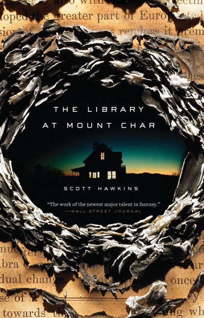 The Library at Mount Char - Scott Hawkins