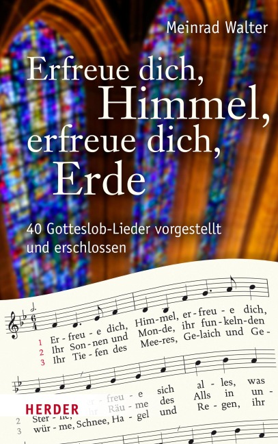 Erfreue dich, Himmel, erfreue dich, Erde - Meinrad Walter