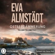 Cover-Bild zum Titel 'Ostseedämmerung - Pia Korittkis zwanzigster Fall - Kommissarin Pia Korittki, Teil 20' von 'Eva Almstädt'