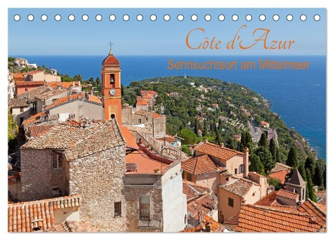 Côte d¿Azur - Sehnsuchtsort am Mittelmeer (Tischkalender 2024 DIN A5 quer), CALVENDO Monatskalender - Siegfried Kuttig