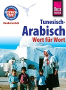 Cover-Bild zum Titel 'Reise Know-How Kauderwelsch Tunesisch-Arabisch - Wort für Wort' von 'Wahid Ben Alaya'